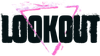 LOOKOUT 
