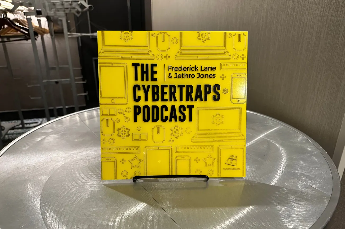 Placard for The Cybertraps Podcast, on Display at PPI in Boise, ID [Frederick Lane, 2022]