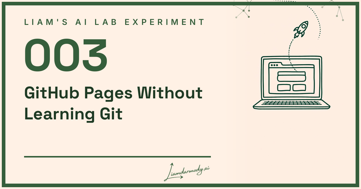 AI Experiment 003: I Published a Website on GitHub Without Learning Git