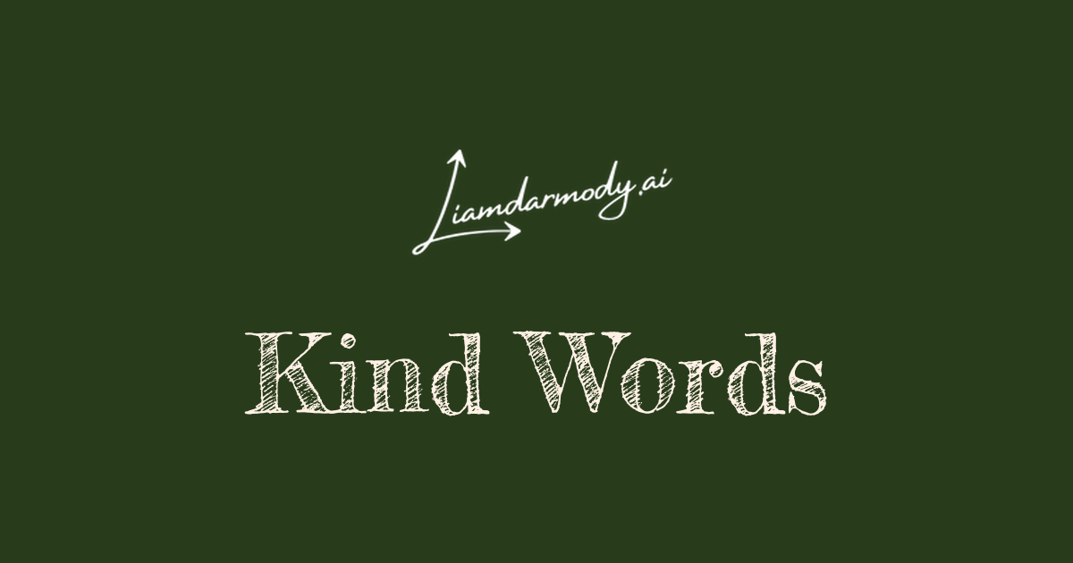 Kind Words