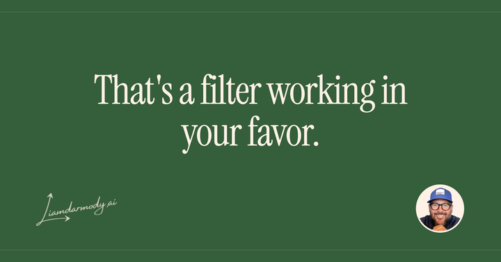 That's a filter working in your favor. 