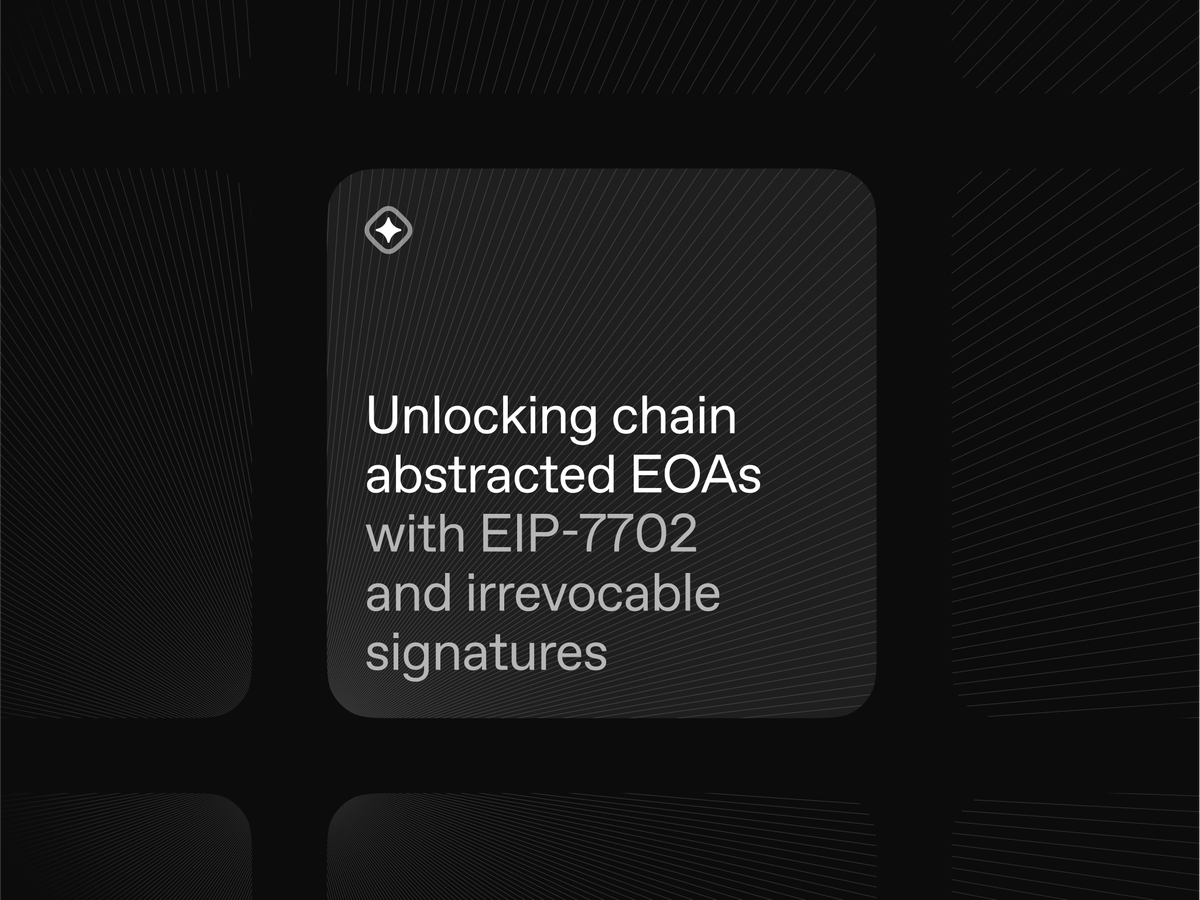 Unlocking chain abstracted EOAs with EIP-7702 and irrevocable signatures