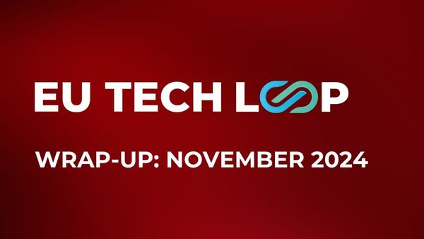 EU Tech Loop wrap-up: November 2024