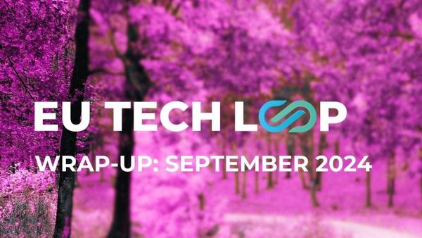 EU Tech Loop wrap-up: September 2024