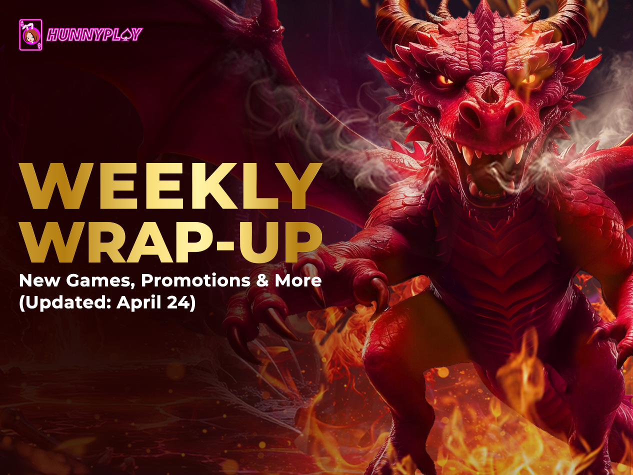 Weekly Update – April 24: Latest Games & Promotions