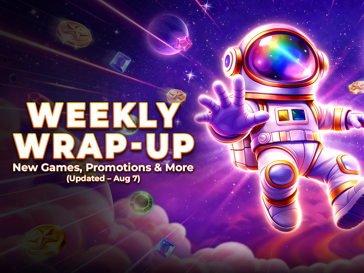 Weekly Update - Aug 7: New Games and Promotions