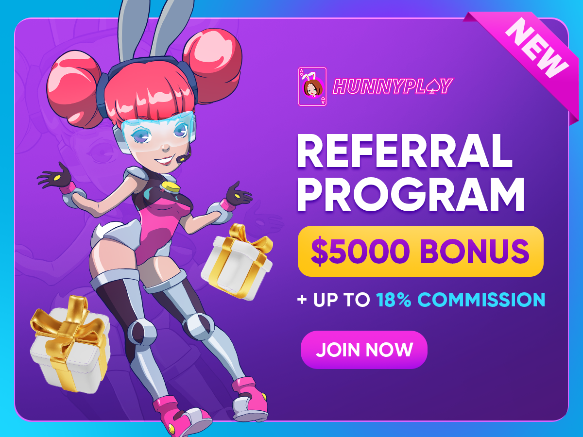 🎉HunnyPlay's New Referral Program: $5000 Bonus & Up to 18% Commission