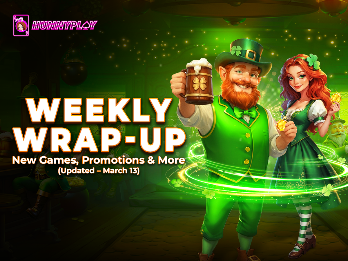 Weekly Update - Mar 13: New Games and Promotions