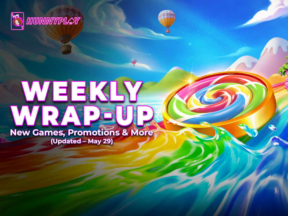 Weekly Update - May 29nd: New Games and Promotions