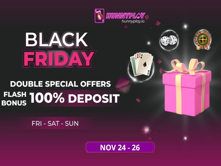 BLACK FRIDAY FLASH BONUS: WIN BIG OR GO HOME!
