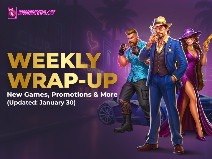Weekly Update – January 30: Latest Games & Promotions