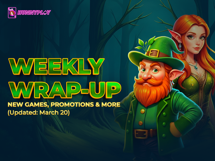 Weekly Update – March 20: Latest Games & Promotions