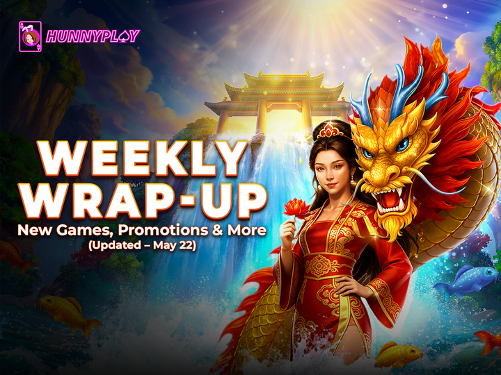 Weekly Update - May 22nd: New Games and Promotions