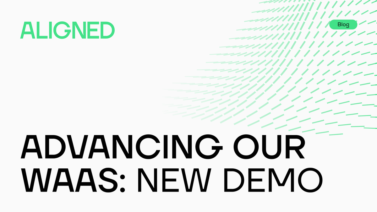 Advancing our WaaS: New Demo