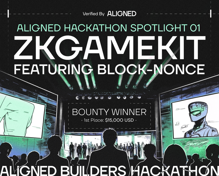 Aligned Hackathon Spotlight Vol. 01: A Framework for ZK Gaming