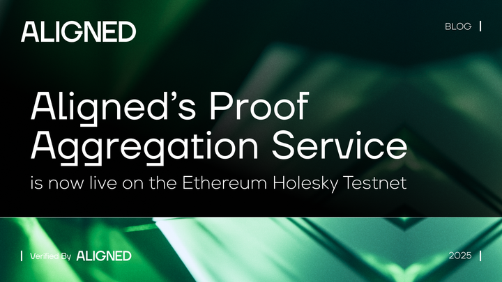 Aligned's Proof Aggregation Service: now live on the Ethereum Holesky Testnet