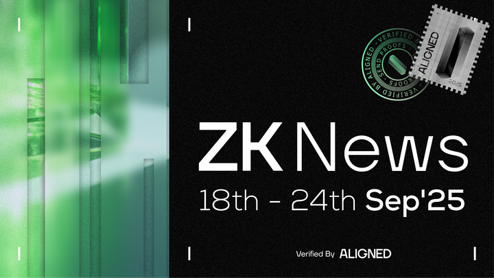 ZK Industry News: September 18th to 24th, 2025