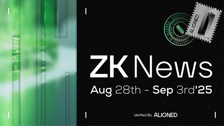 ZK Industry News: August 28th to September 3rd, 2025