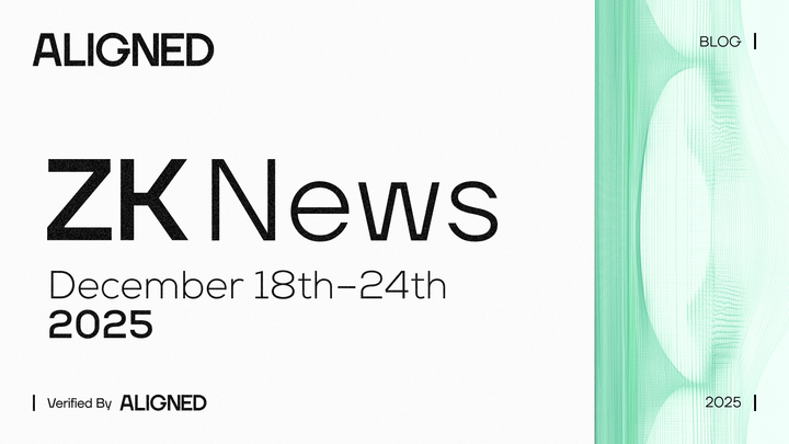 ZK Industry News: December 18th to 24th, 2025