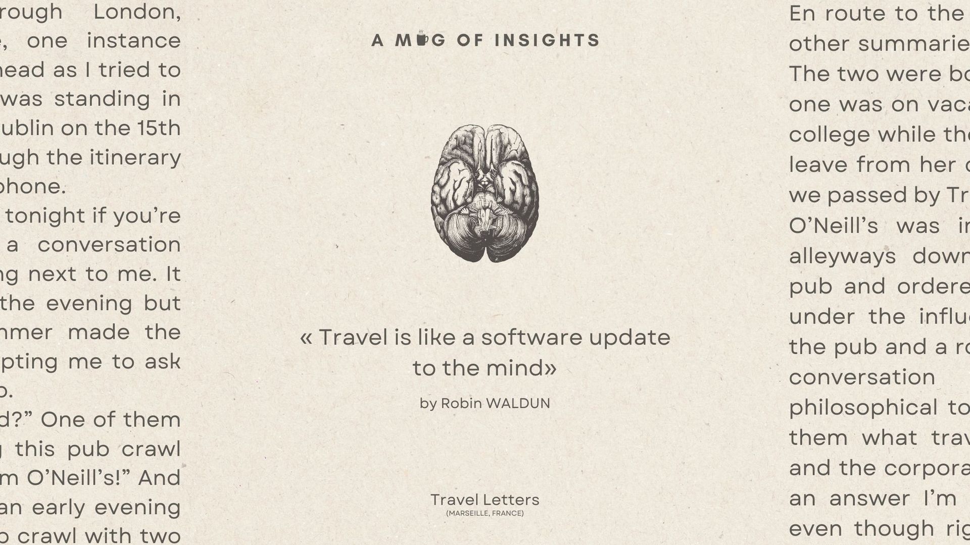 "Travel is like a software update to the mind"