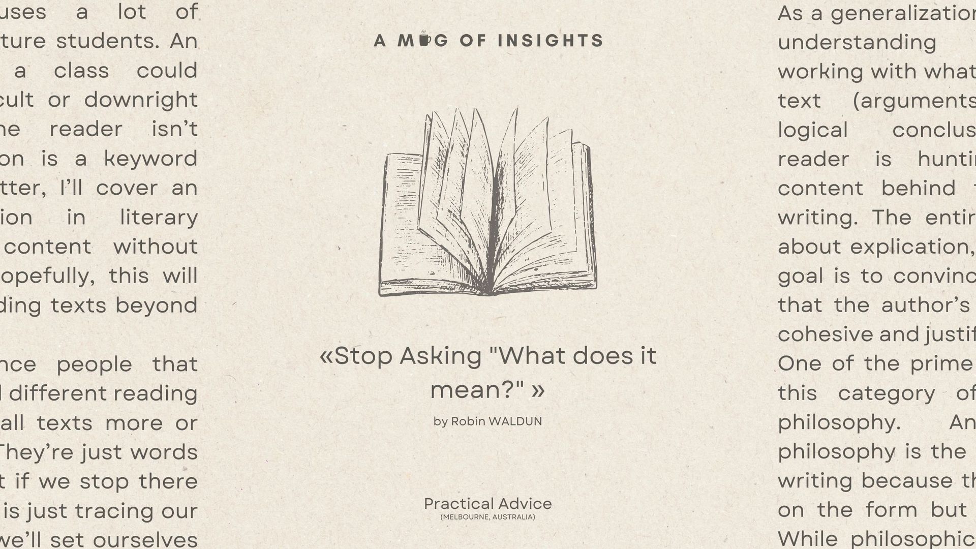 Stop Asking "What does it mean?"