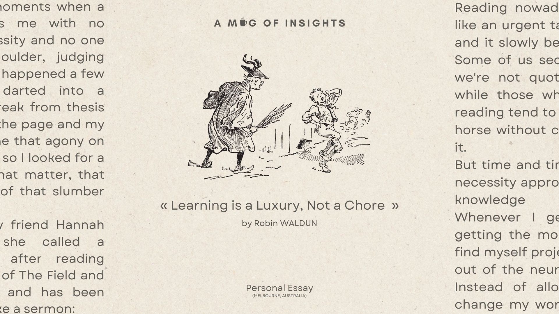 Learning is a Luxury, Not a Chore