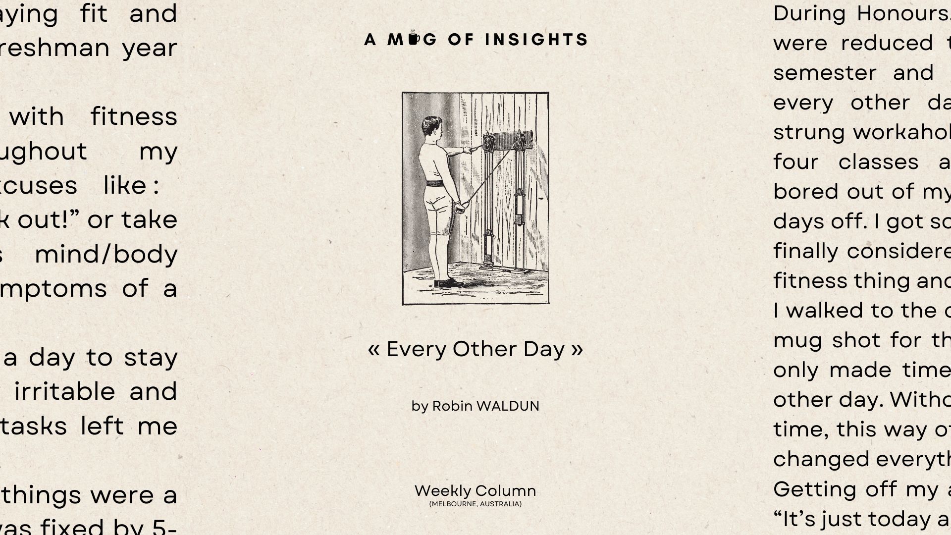 Every Other Day: Use Laziness To Your Advantage