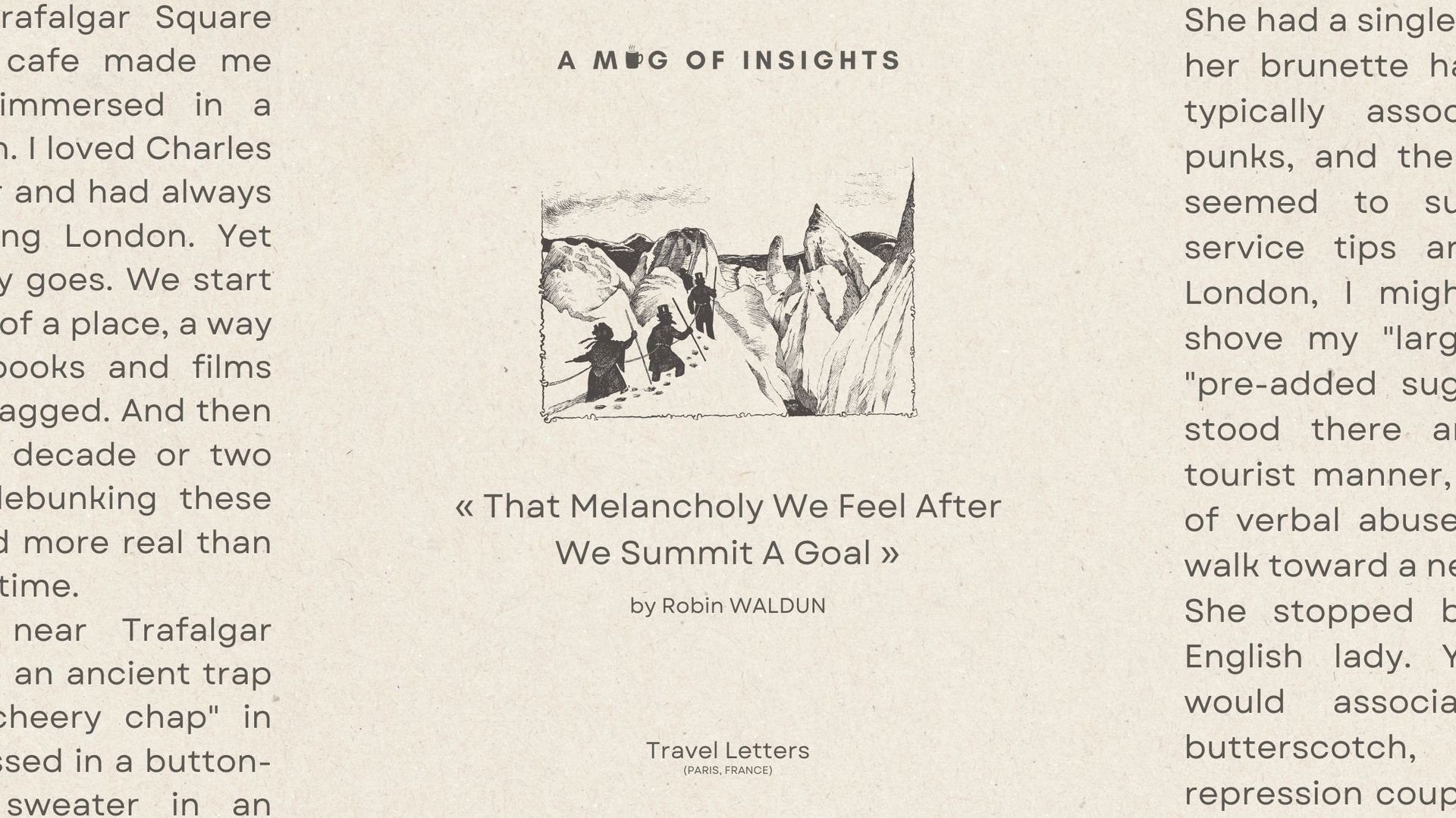 That Melancholy We Feel After We Summit A Goal...