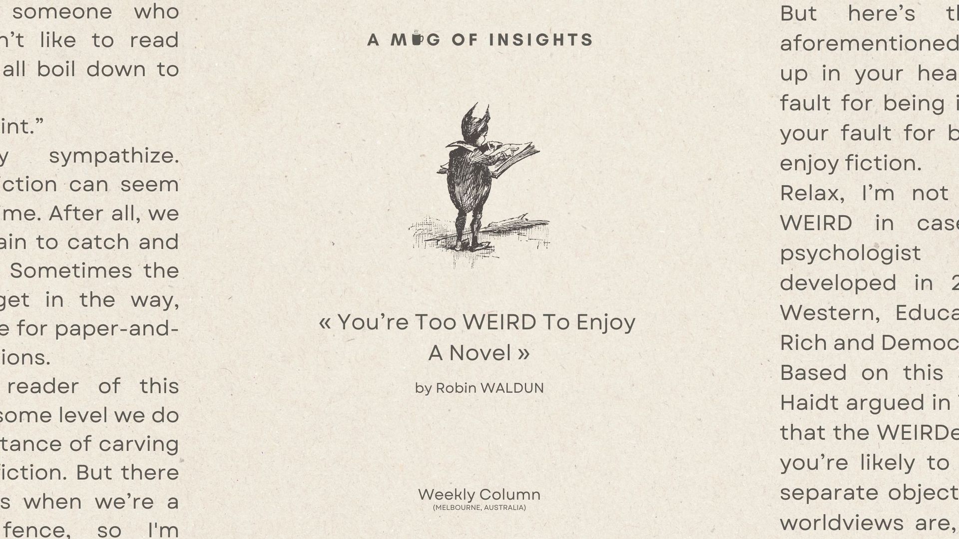 Why You're Too WEIRD To Enjoy A Novel