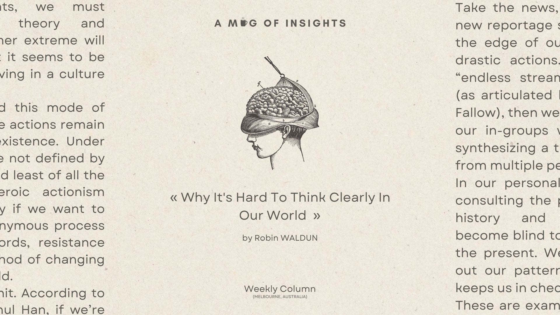 Why It's Hard To Think Clearly In Our World