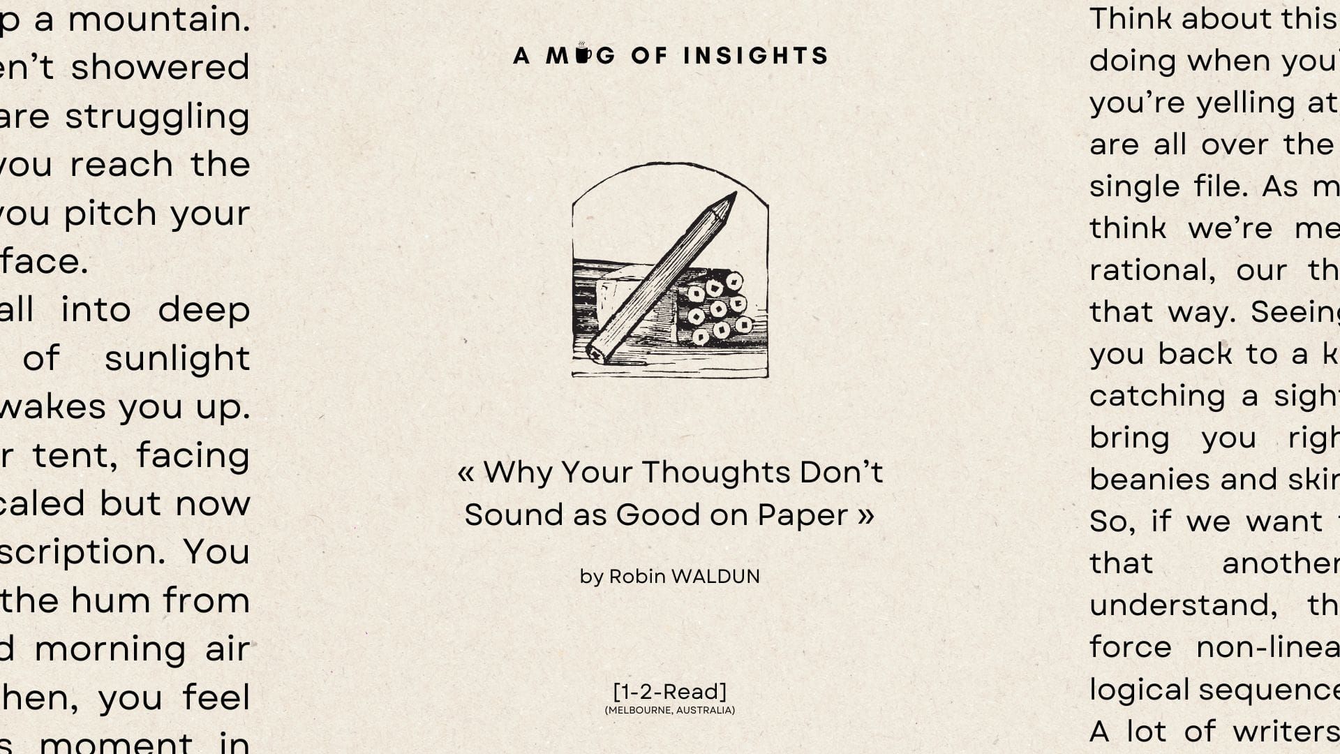 [1-2-Read] Why Your Thoughts Don’t Sound as Good on Paper
