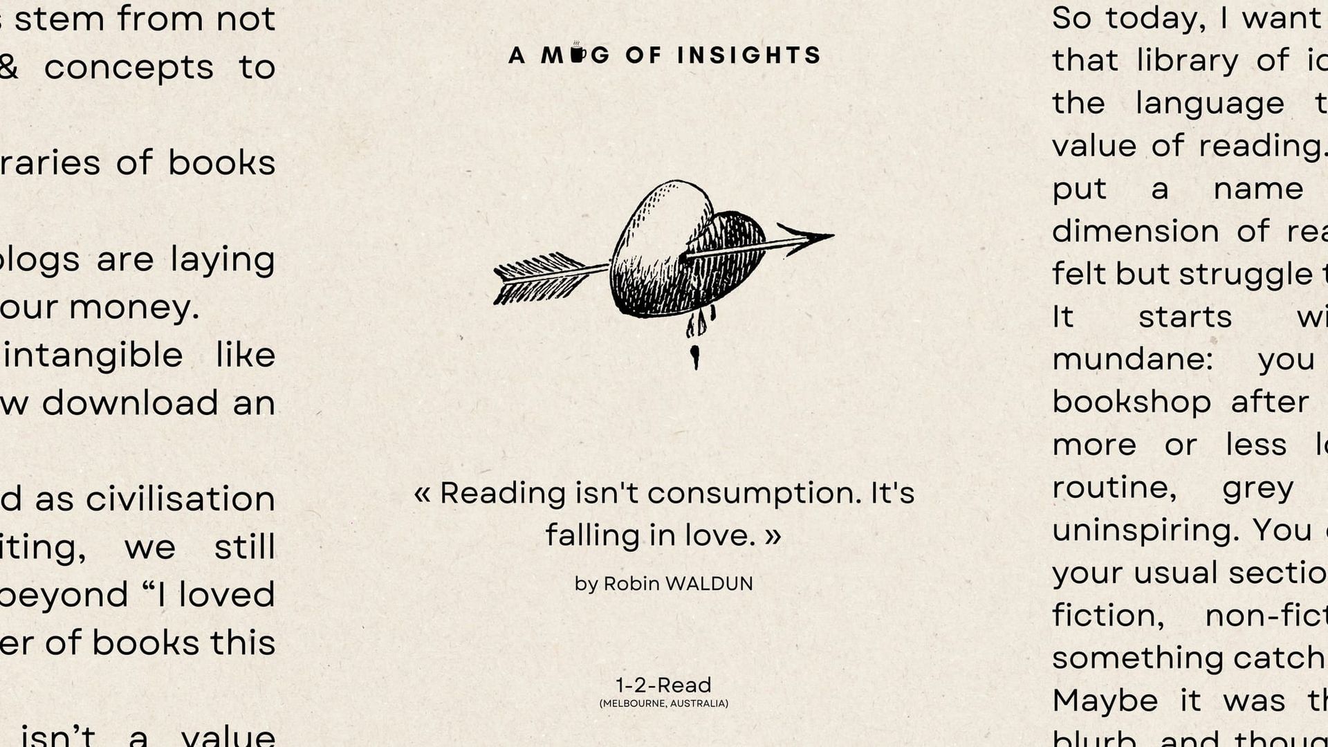 Reading isn't consumption. It's falling in love.
