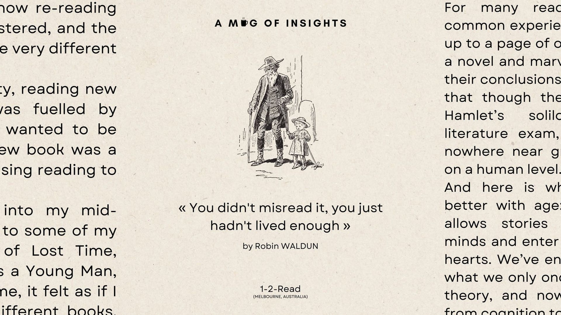 You didn't misread it, you just hadn't lived enough