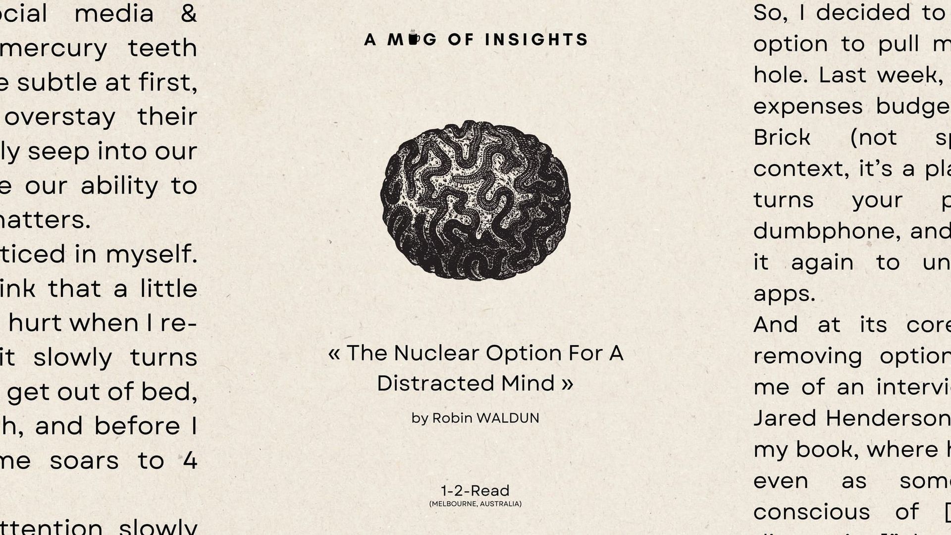 The Nuclear Option For A Distracted Mind