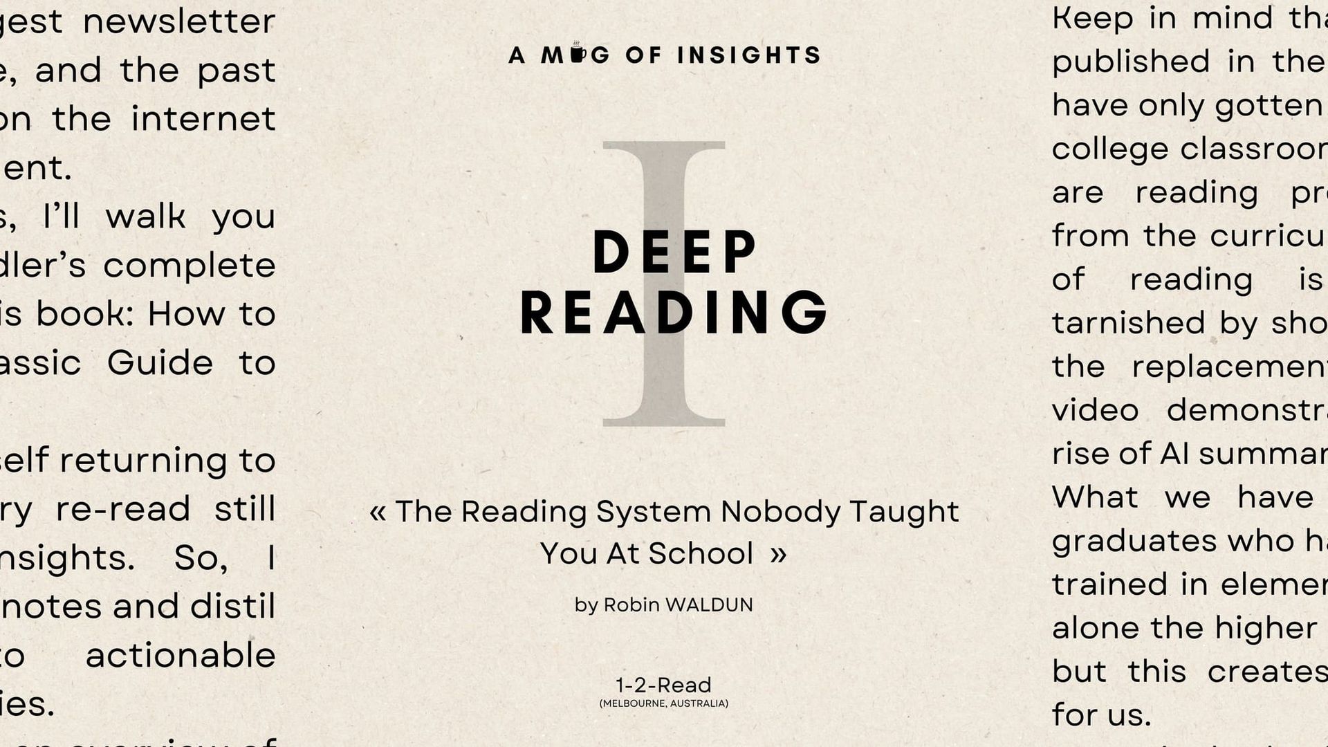 Deep Reading Pt. 1: The Reading System Nobody Taught You At School