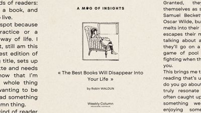 The Best Books Will Disappear Into Your Life