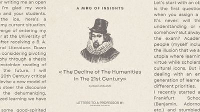 The Decline of The Humanities In The 21st Century, And How To Revive The Economy of Ideas.