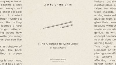 The Courage To Write Less