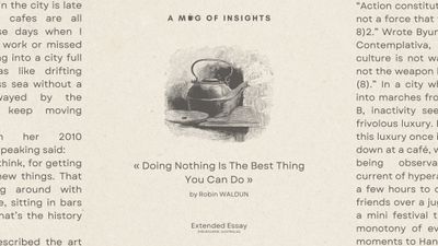 Doing Nothing Is The Best Thing You Can Do For Your Art