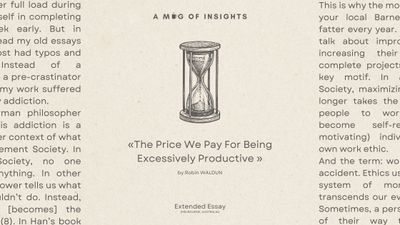 The Price We Pay For Being Excessively Productive