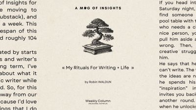 My Rituals For Writing + Life