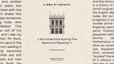 Are Universities Ruining The Pleasure of Reading? - And How To Get It Back