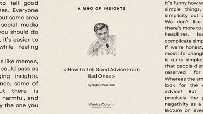 How To Tell Good Advice From Bad Ones