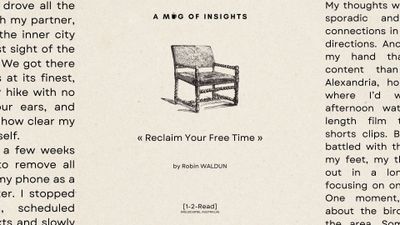 [1-2-Read] Protocols For Rescuing Your Attention pt. 2: Reclaim Your Free Time