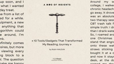 10 Tools/Gadgets That Transformed My Reading Journey