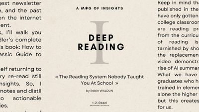 Deep Reading Pt. 1: The Reading System Nobody Taught You At School