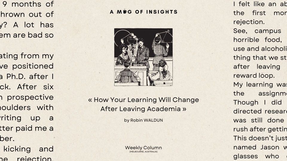 How Your Learning Will Change After Leaving Academia