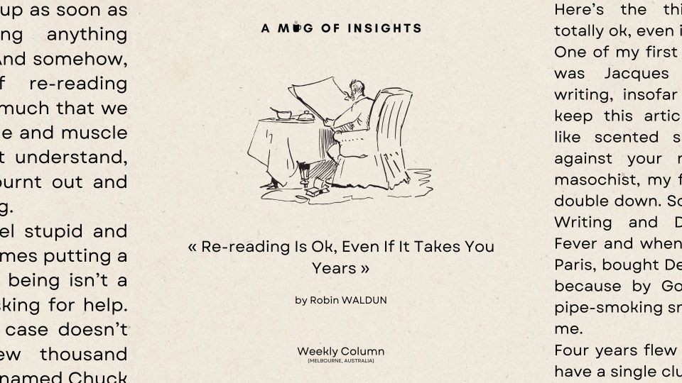 Re-reading is ok, even if it takes you years