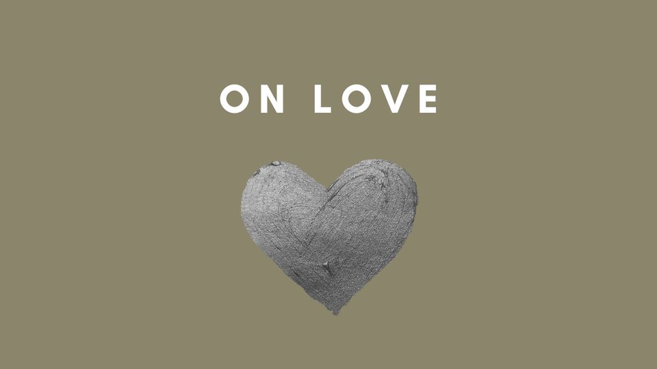 Love: A Deeper Definition