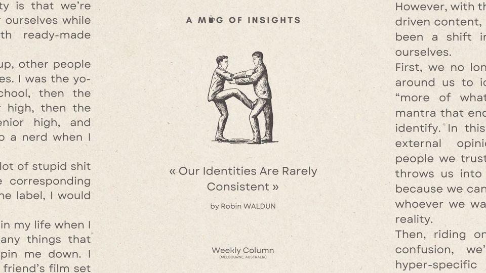 Our Identities Are Rarely Consistent